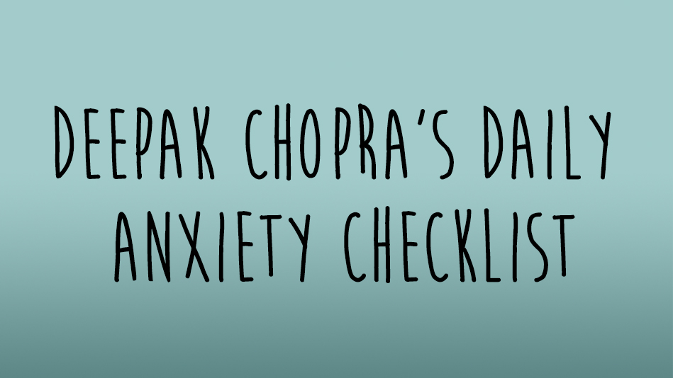 Deepak Chopra Why Worry Is A Choice