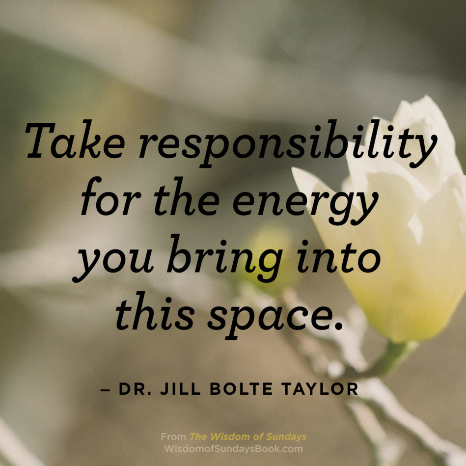 The Wisdom of Sundays Quotes - Dr. Jill Bolte Taylor