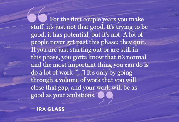 Ira Glass quote