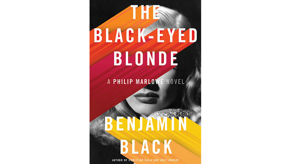 The Black Eyed Blonde A Philip Marlowe Novel