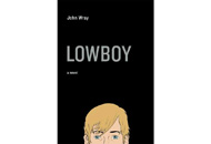 Lowboy by John Wray