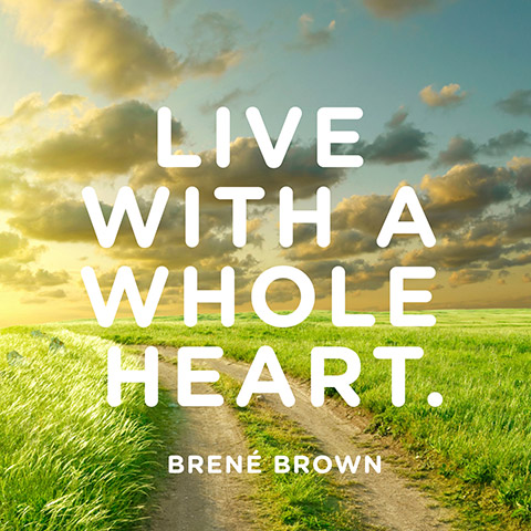 quotes-live-whole-heart-brene-brown-480x480.jpg