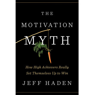 Motivation Myth
