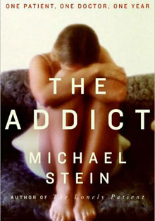 The Addict by Michael Stein