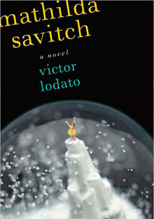 Mathilda Savitch by Victor Lodato