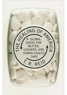 The Healing of America by T.R. Reid
