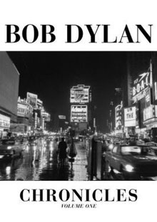 Chronicles Volume One by Bob Dylan