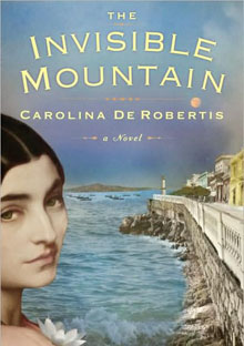 The Invisible Mountain by Carolina De Robertis