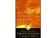Breath, Eyes, Memory by Edwidge Danticat