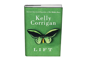 Lift by Kelly Corrigan