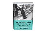 Someone Will Be with You Shortly by Lisa Kogan