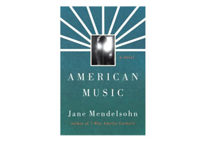 American Music by Jane Mendelsohn