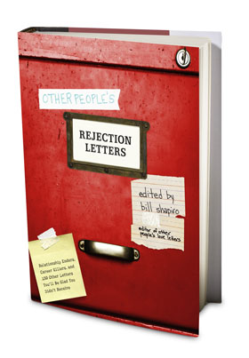Other People's Rejection Letters by Bill Shapiro