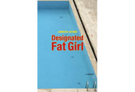 Designated Fat Girl by Jennifer Joyner