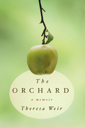 The Orchard by Theresa Weir