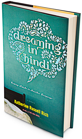 Dreaming in Hindi by Katherine Russell Rich