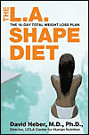 'The L.A. Shape Diet' by David Heber, MD, PhD