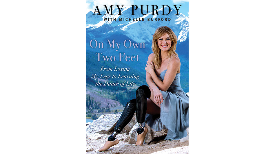On My Own Two Feet by Amy Purdy