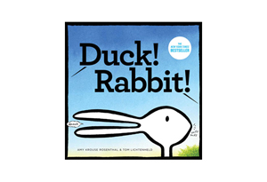 Duck! Rabbit! by Amy Krouse Rosenthal