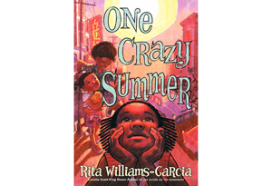 One Crazy Summer by Rita Williams-Garcia