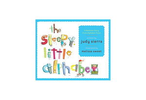 The Sleepy Little Alphabet: A Bedtime Story from Alphabet Town by Judy Sierra
