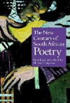'The New Century of South African Poetry' Introduced and edited by Michael Chapman