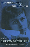 Carson's Bookshelf: 'Illumination and Night Glare: The Unfinished Autobiography of Carson McCullers'