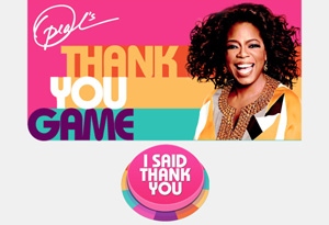Oprah Winfrey and Oprah's Thank You Game button