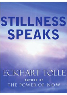 'Stillness Speaks' by Eckhart Tolle