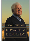 True Compass by Edward M. Kennedy