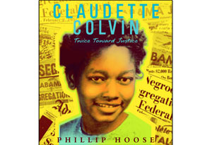 The cover of the book Claudette Colvin: Twice Toward Justice