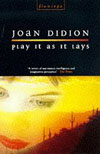 'Play It As It Lays' by Joan Didion