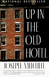 'Up in the Old Hotel' by Joseph Mitchell