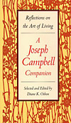 'Reflections on the Art of Living: A Joseph Campbell Companion' Edited by Diane K. Osbon