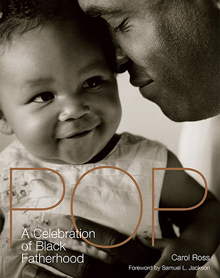 Pop: A Celebration of Black Fatherhood